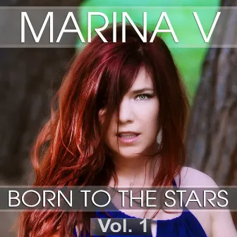 Born to the Stars, Vol. 1 by Marina V