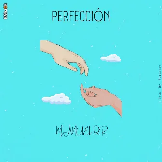 Perfección by Manuel QR