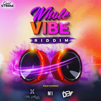 Whole Vibe Riddim by Quiet Storm