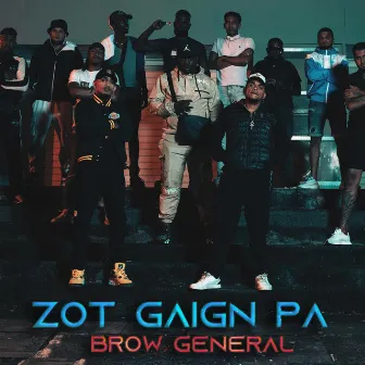 zot gaign pa by brow