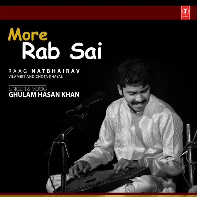 More Rab Sai (Raag: Natbhairav - Vilambit And Chota Khayal)