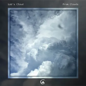 From Clouds by Lab's Cloud