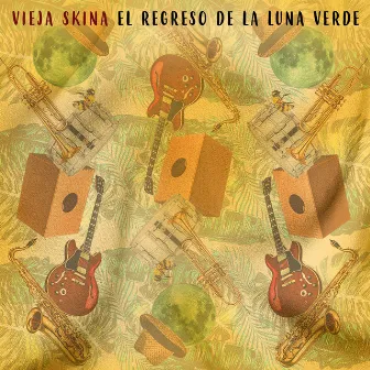 El Regreso de la Luna Verde by Vieja Skina