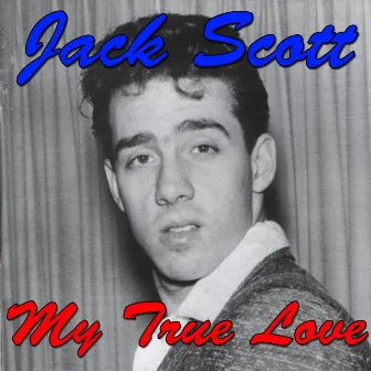 My True Love by Jack Scott