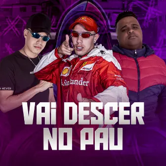 Vai Descer no Pau by Unknown Artist