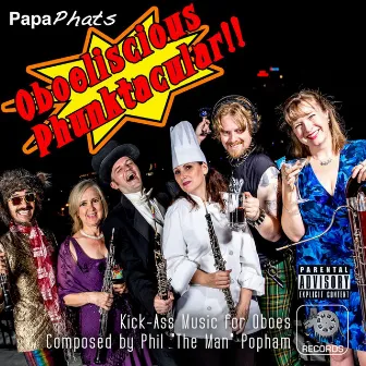 PapaPhats' Oboeliscious Phunktacular! by Phil Popham