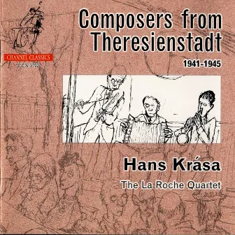 Composers from Theresienstadt, 1941-1945: Hans Krása by Hans Krasa