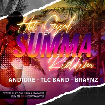 Hot Gyal Summa Riddim by Andidre