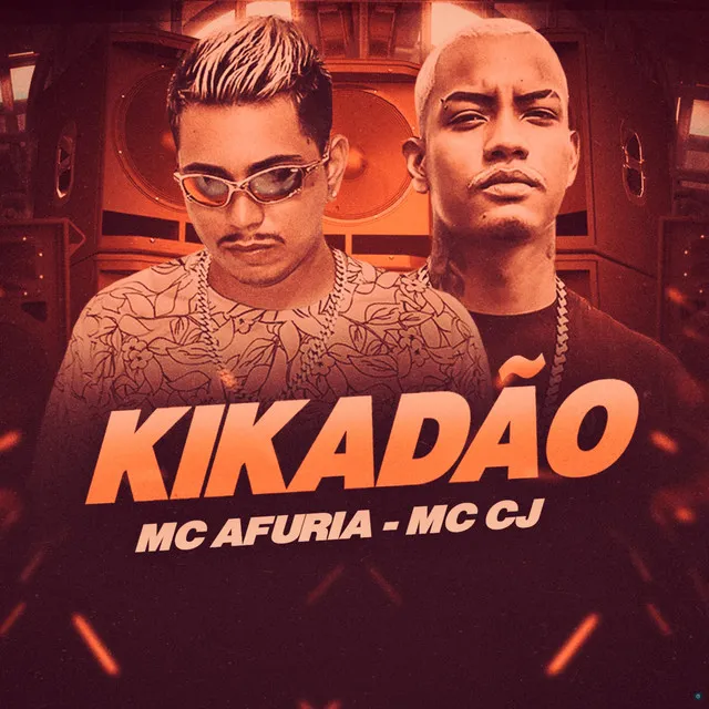 Kikadão (feat. MC CJ)