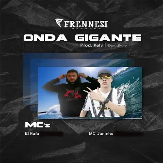 Onda Gigante by JUNINHO OFICIAL