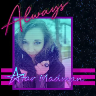 Always by Star Madman