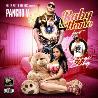 Baby I'm Home (feat. Chingo Bling) by Pancho V