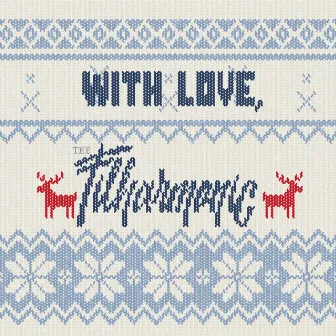 With Love, the Filharmonic by The Filharmonic