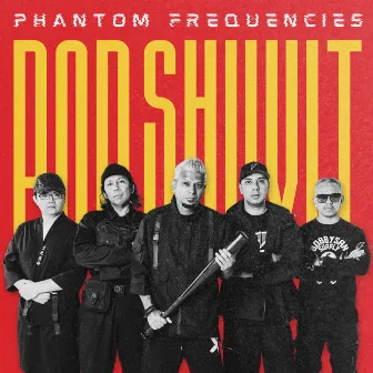 PHANTOM FREQUENCIES by Pop Shuvit