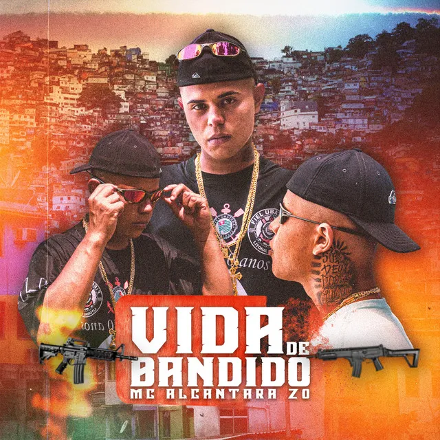 Vida de Bandido