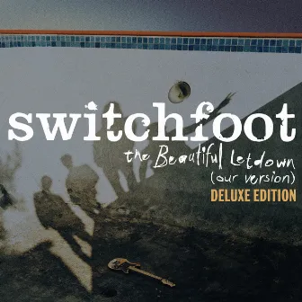 The Beautiful Letdown (Our Version) [Deluxe Edition] by Switchfoot