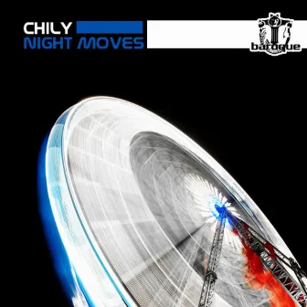 Night Moves by Chily