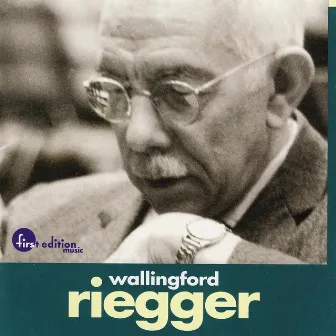 Wallingford Riegger: Variations for Piano and Orchestra, Op. 54, Variations for Violin and Orchestra, Op. 71, & Symphony No. 4, Op. 63 by Wallingford Riegger