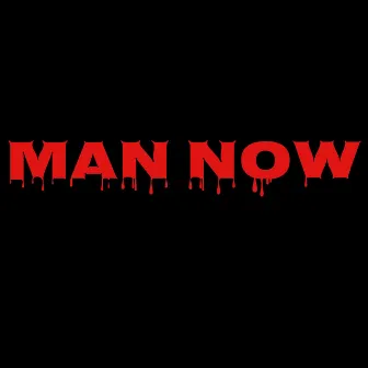 Man Now by Lahook