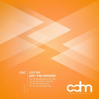 Cut My Jam / The Remixes by CDC (UK)