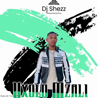 Uxolo mzali by Dj Shezz