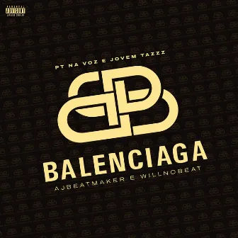 Balenciaga by pt na voz