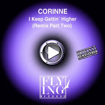 I Keep Gettin' Higher, Pt. 2 (Remix) by Corinne