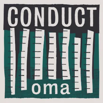 Oma by Conduct