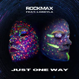 Just One Way by Rockmax