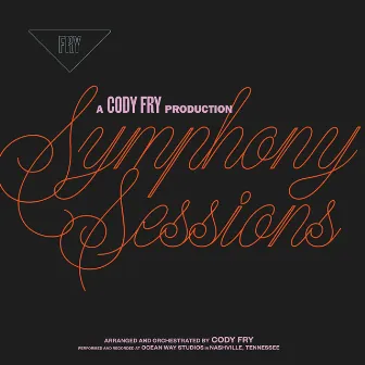 Symphony Sessions by Cody Fry