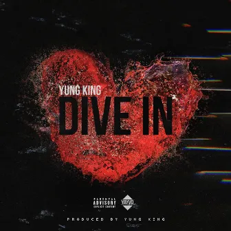 Dive In by Yung King