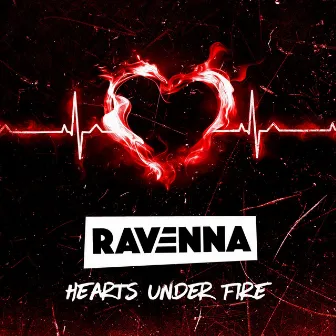 Hearts Under Fire by Ravenna