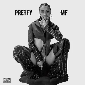 Pretty MF by Rubi Rose