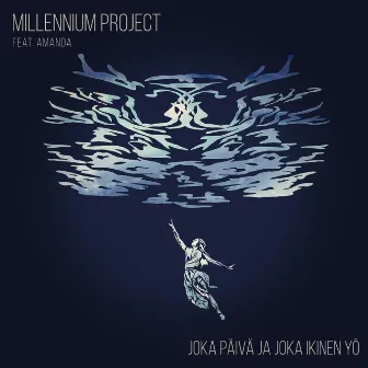 Joka päivä ja joka ikinen yö by Millennium Project