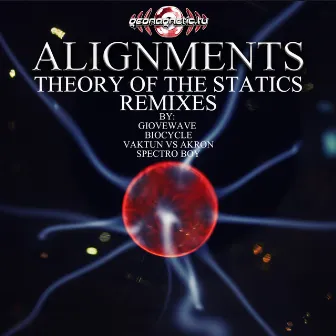 Theory of the Statics (Remixes) by Alignments