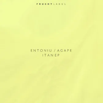 ITAN EP by Entoniu & Agape