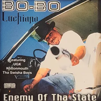 BO-BO Luchiano Enemy Of Tha MF State by Bo-Bo Luchiano