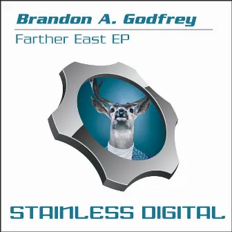 Farther East EP by Brandon A. Godfrey