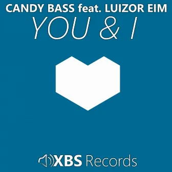 You & I by Candy Bass