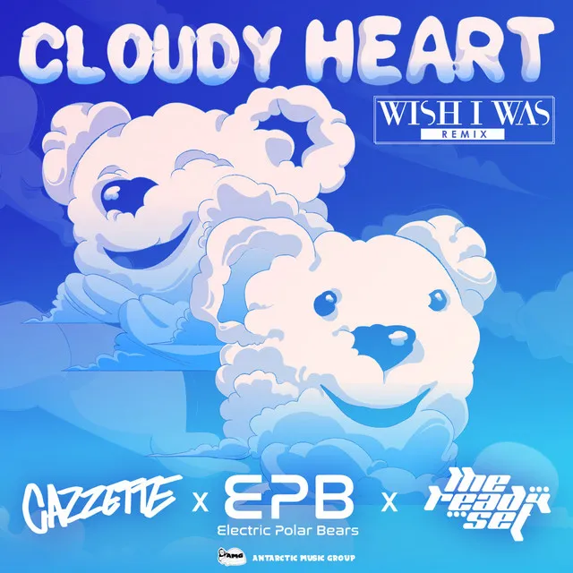 Cloudy Heart - Wish I Was Remix