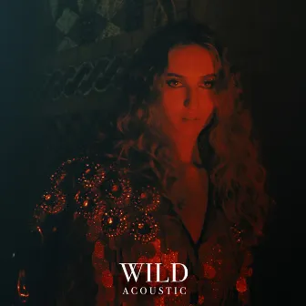 Wild (Acoustic Version) by Lily Papas