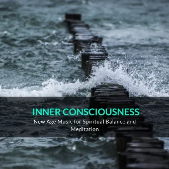 Inner Consciousness - New Age Music for Spiritual Balance and Meditation by Meditative Ocean Music