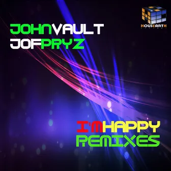 I'm Happy (Remixes) by John Vault