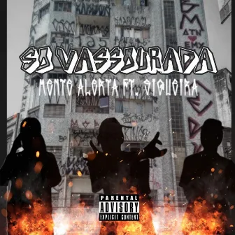 Só Vassorada by Mente Alerta