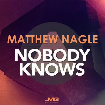 Nobody Knows by Matthew Nagle