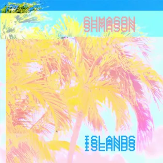 Islands by shmason