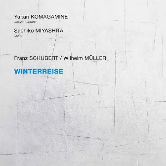 Schubert: Winterreise, Op. 89, D. 911 (Arr. for Mezzo-Soprano & Guitar) by Sachiko Miyashita