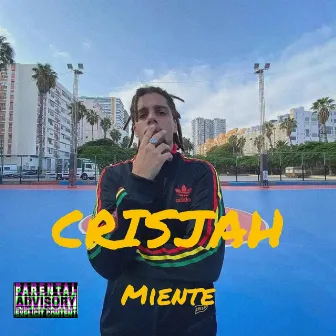 Miente by Crisjah