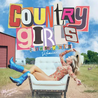 Country Girls (Just Wanna Have Fun) [Remix] by Mackenzie Carpenter