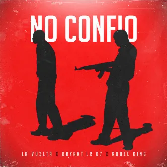 No Confio by Bryant LR 07